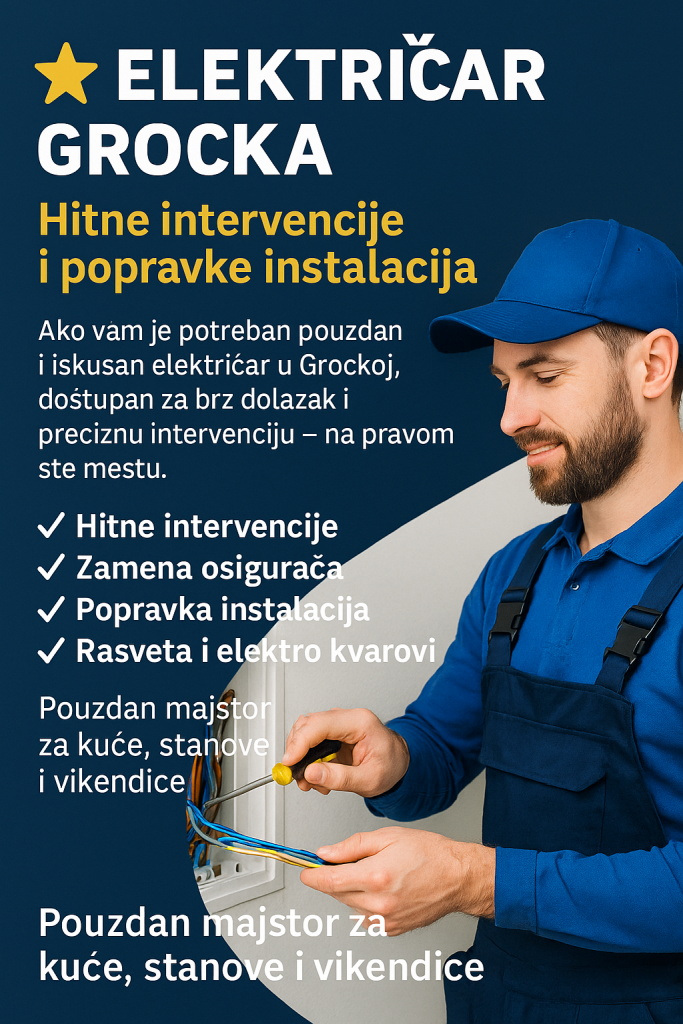 Električar Grocka – hitne intervencije i popravka elektro instalacija